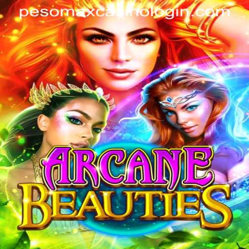 Discover the Enchanting World of ArcaneBeauties with a Touch of PESOMAX CASINO LOGIN